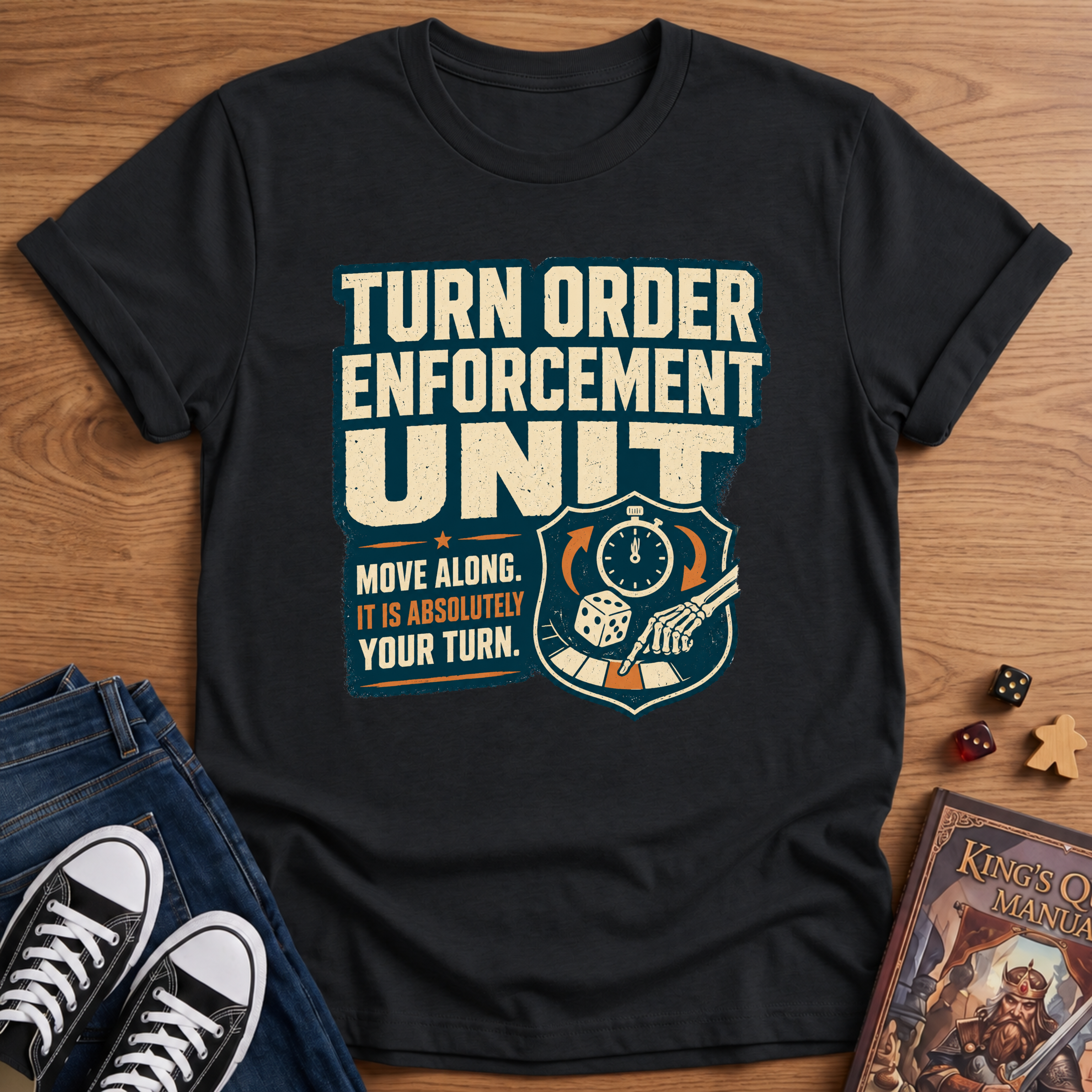 Turn Order Enforcement T-Shirt