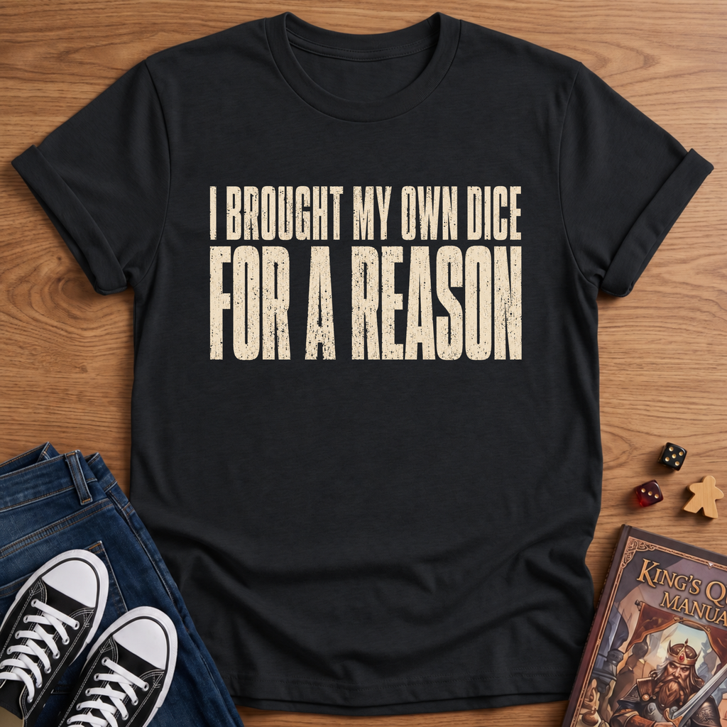 My Own Dice T-Shirt