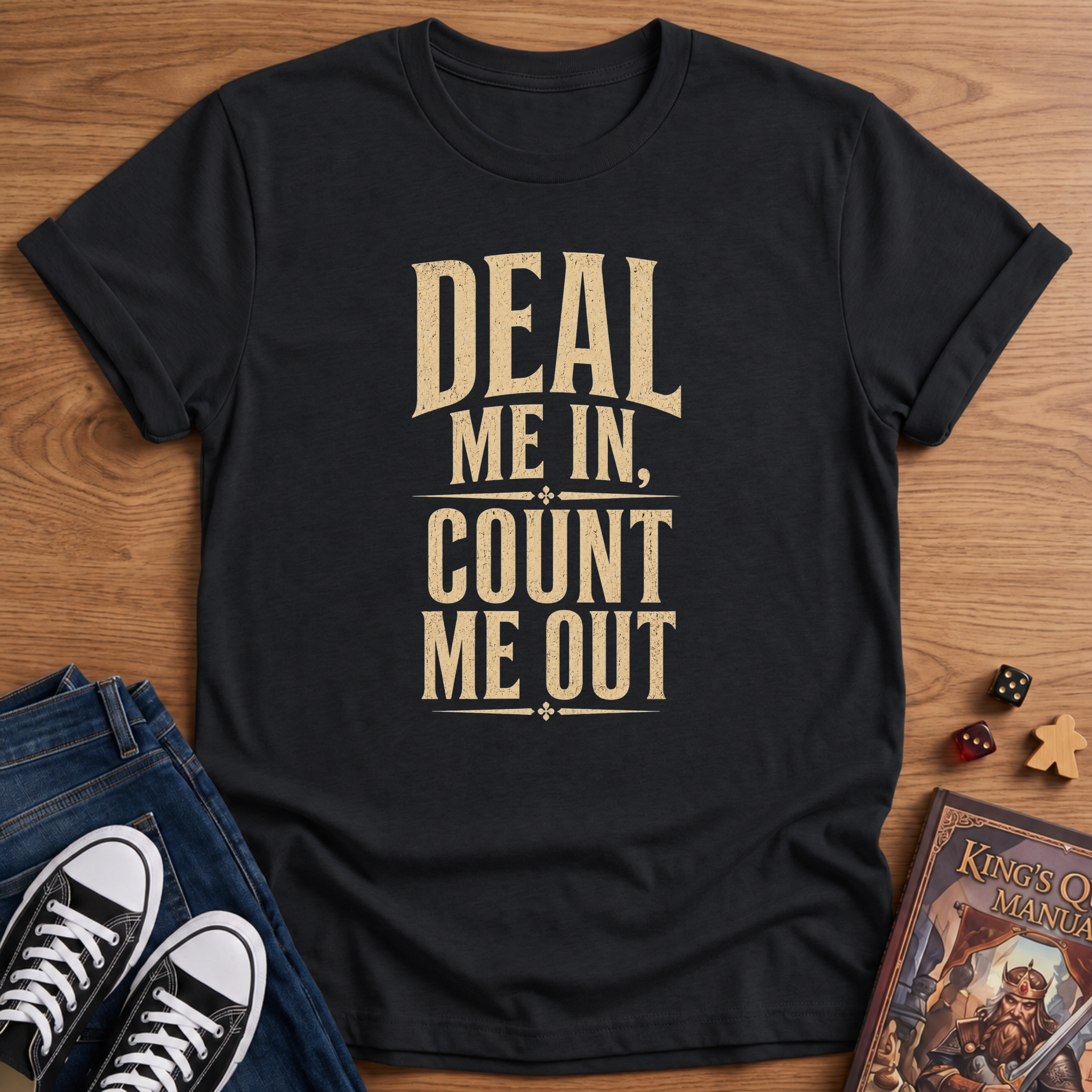 Deal Me In T-Shirt