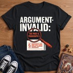 Argument Invalid T-Shirt