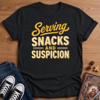 Serving Snacks & Suspicion T-Shirt