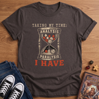 Taking My Time T-Shirt