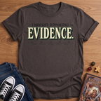 Sufficient Evidence T-Shirt