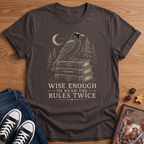 Wise Enough T-Shirt