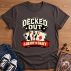 Decked Out T-Shirt