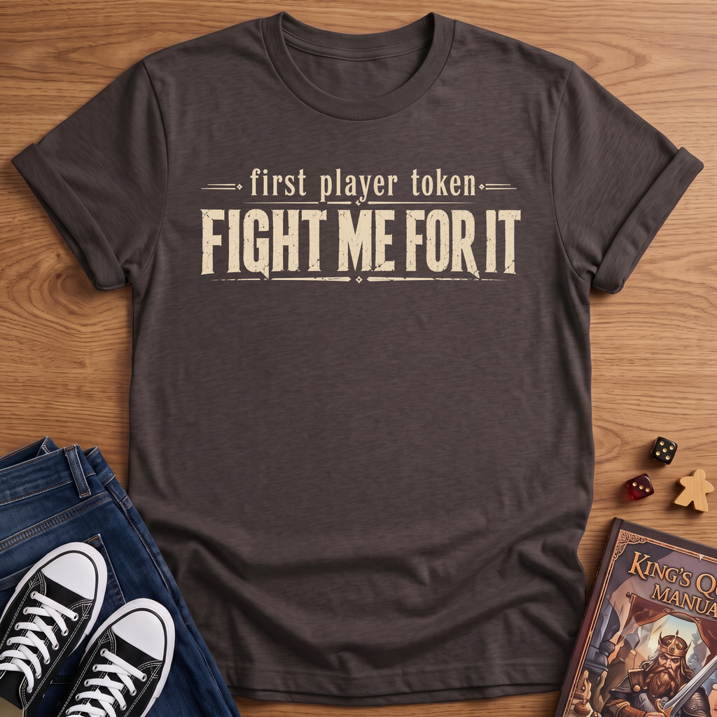 Fight Me T-Shirt