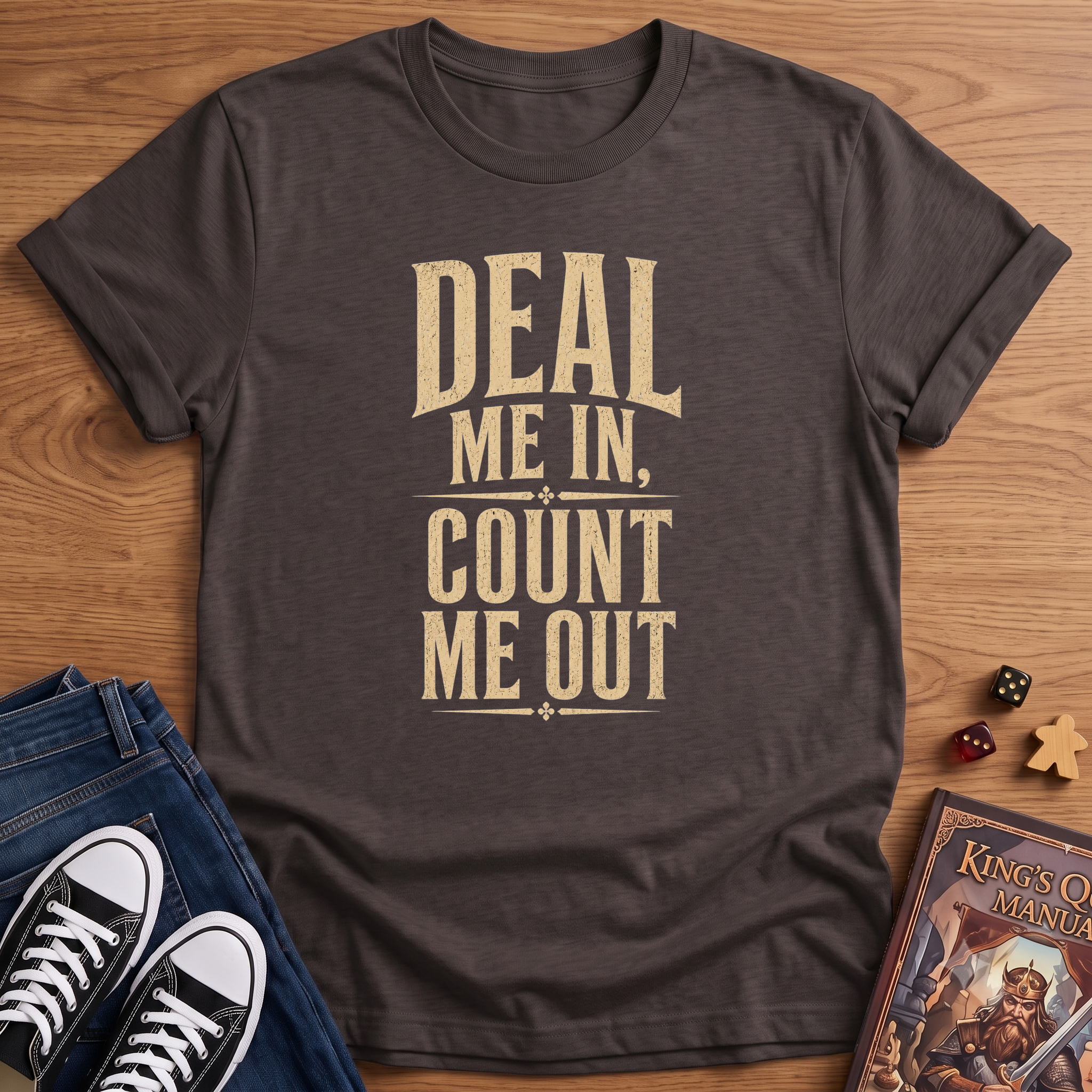 Deal Me In T-Shirt