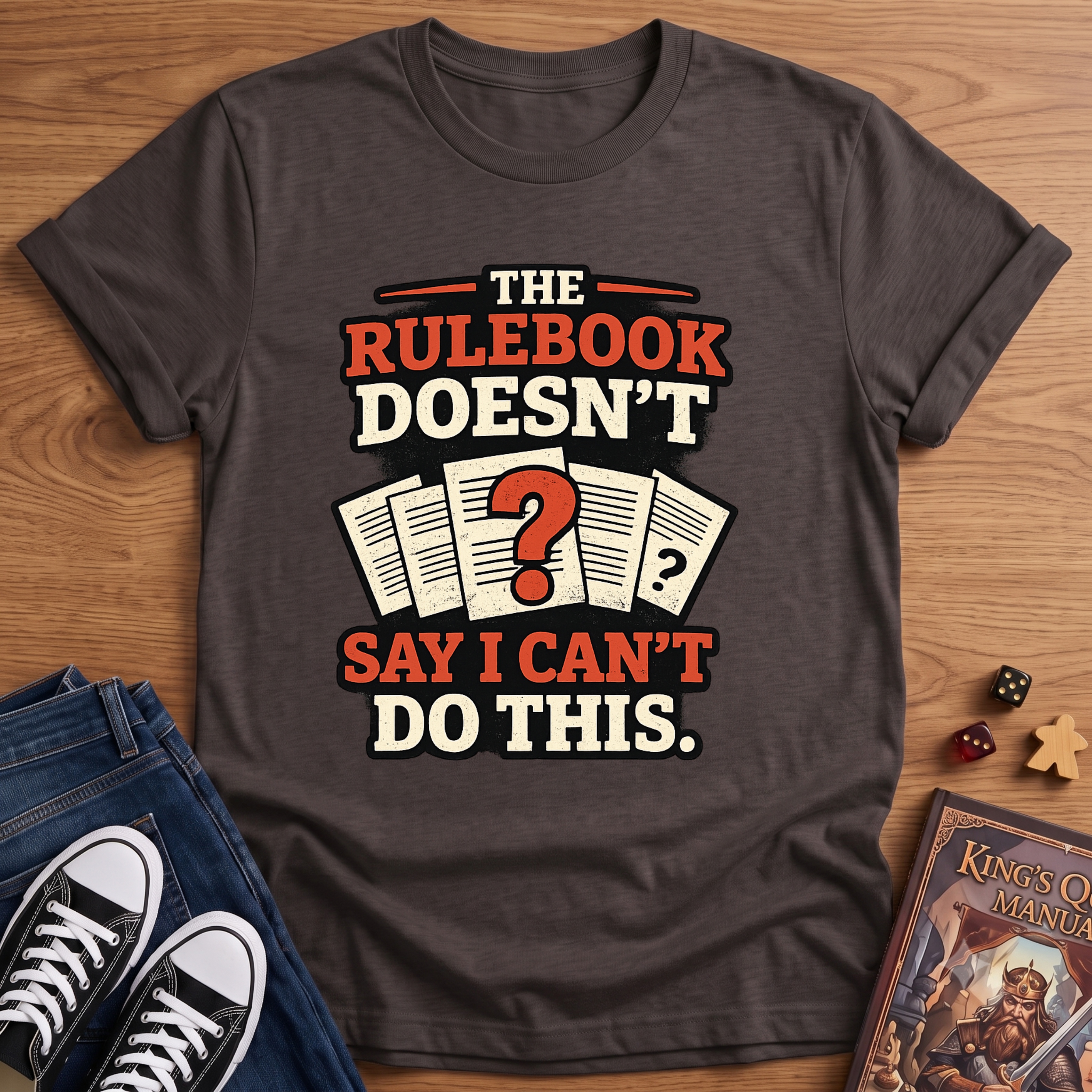 Say I Can't T-Shirt