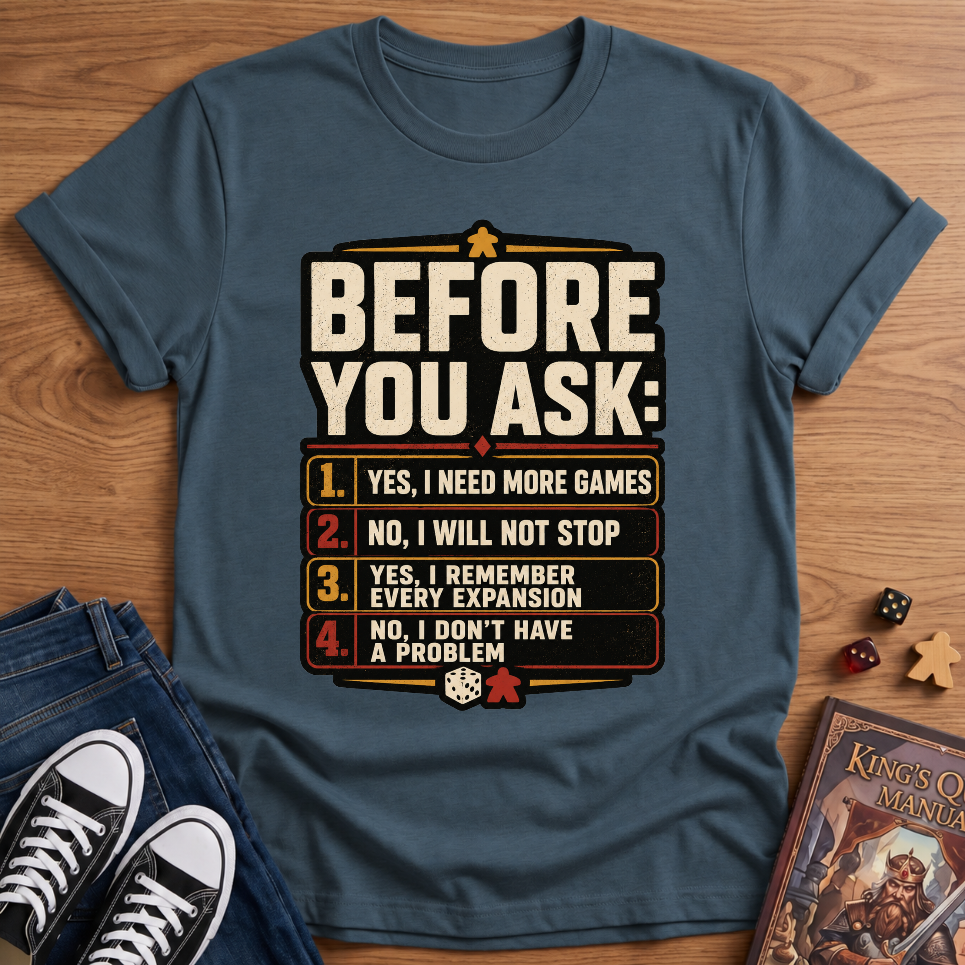 Before You Ask T-Shirt