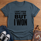 I Won! T-Shirt