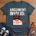 Argument Invalid T-Shirt