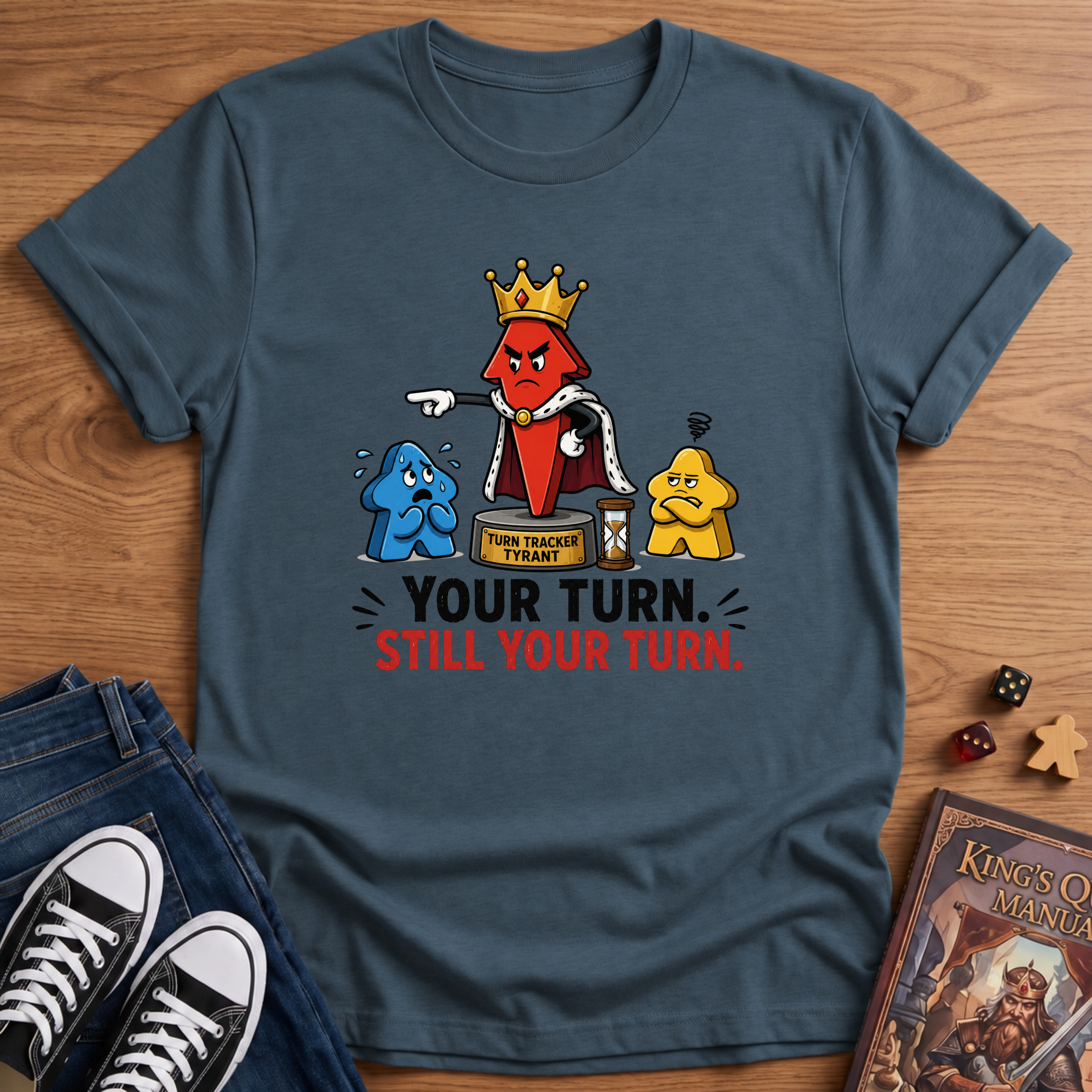Still Your Turn T-Shirt