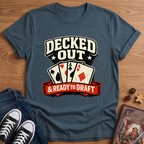 Decked Out T-Shirt