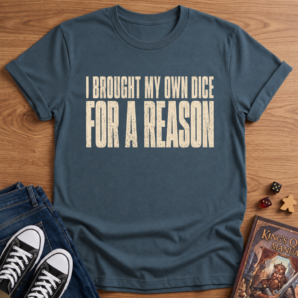 My Own Dice T-Shirt