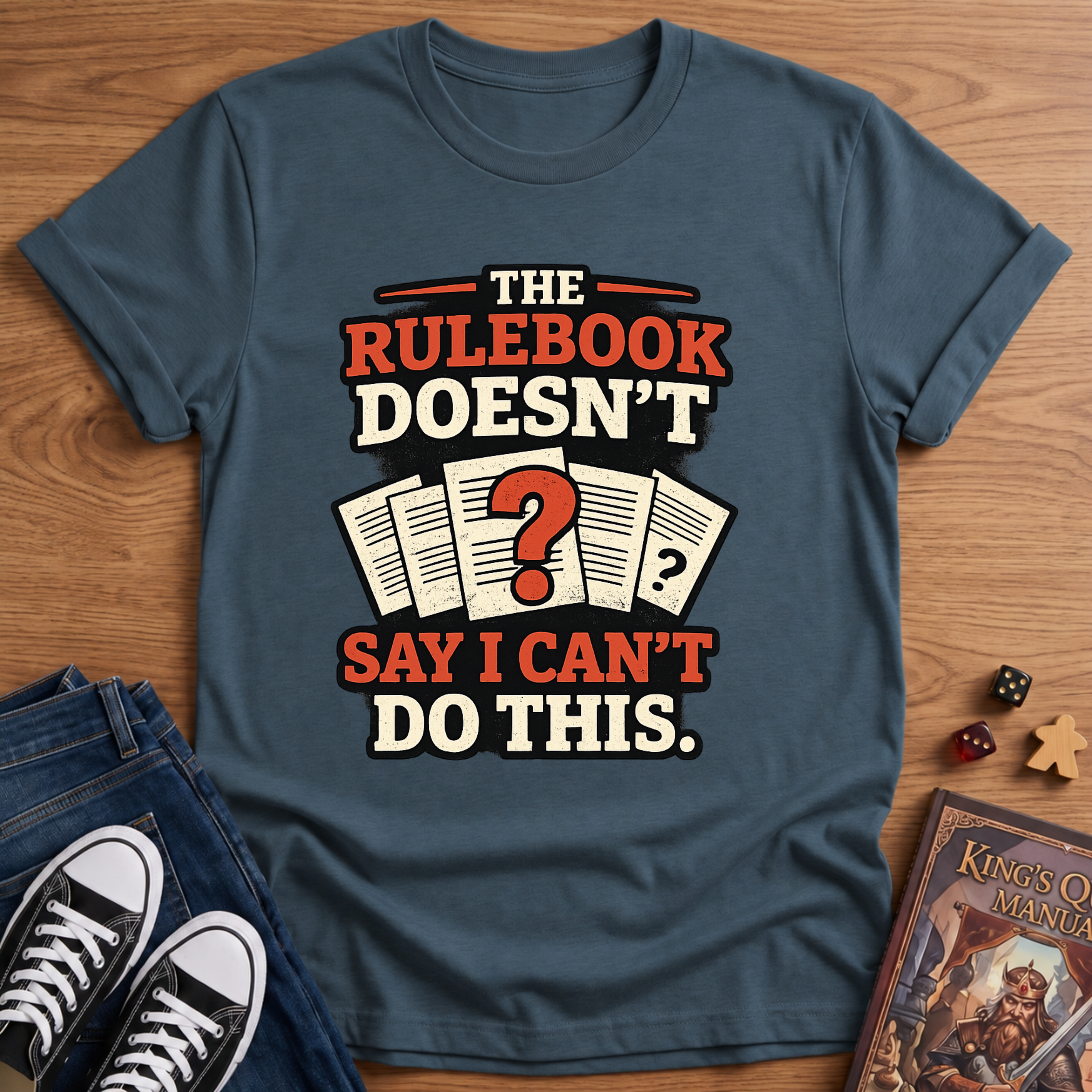 Say I Can't T-Shirt