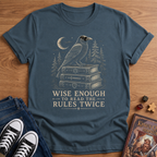 Wise Enough T-Shirt