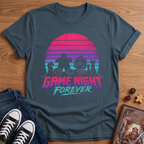 Game Night Forever T-Shirt