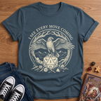 I See Every Move T-Shirt