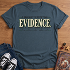 Sufficient Evidence T-Shirt
