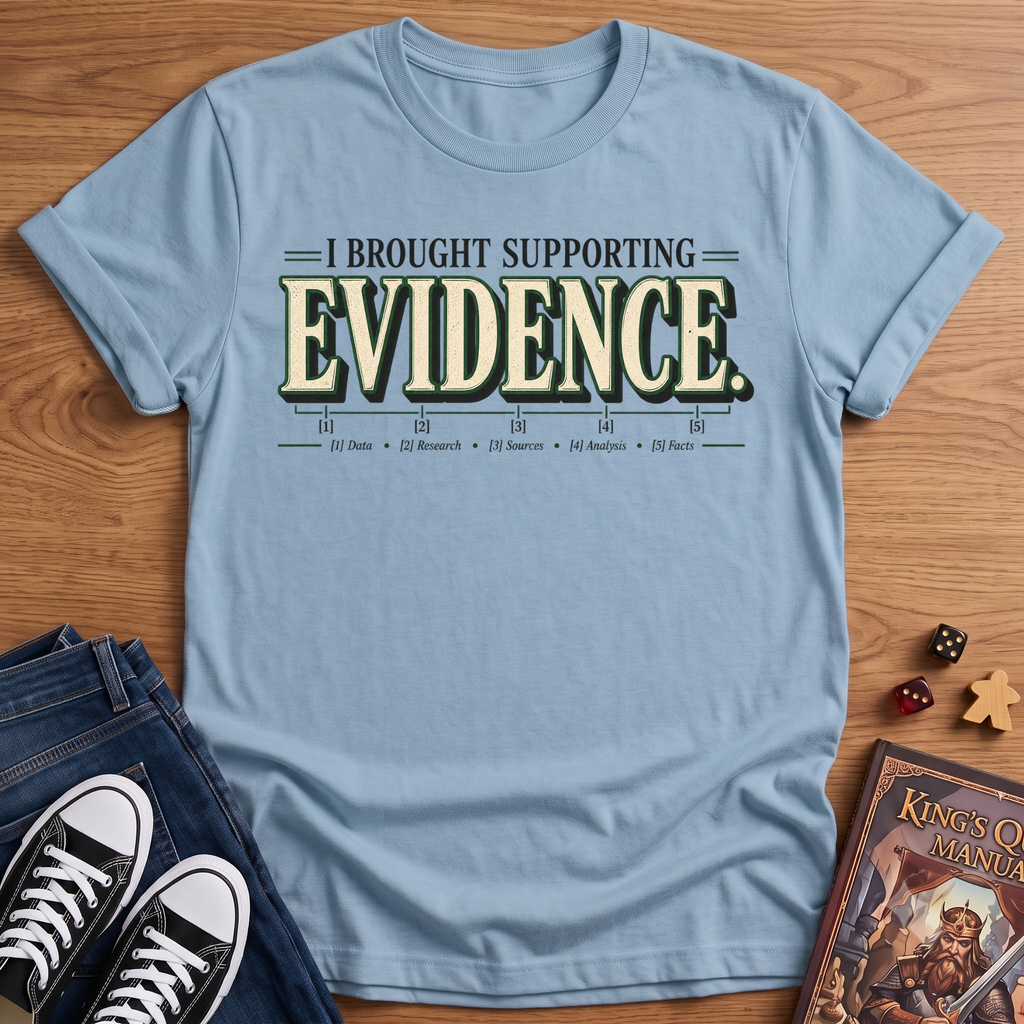 Supporting Evidence T-Shirt