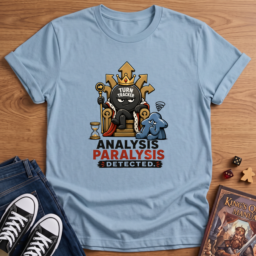 Analysis Paralysis Detected T-Shirt