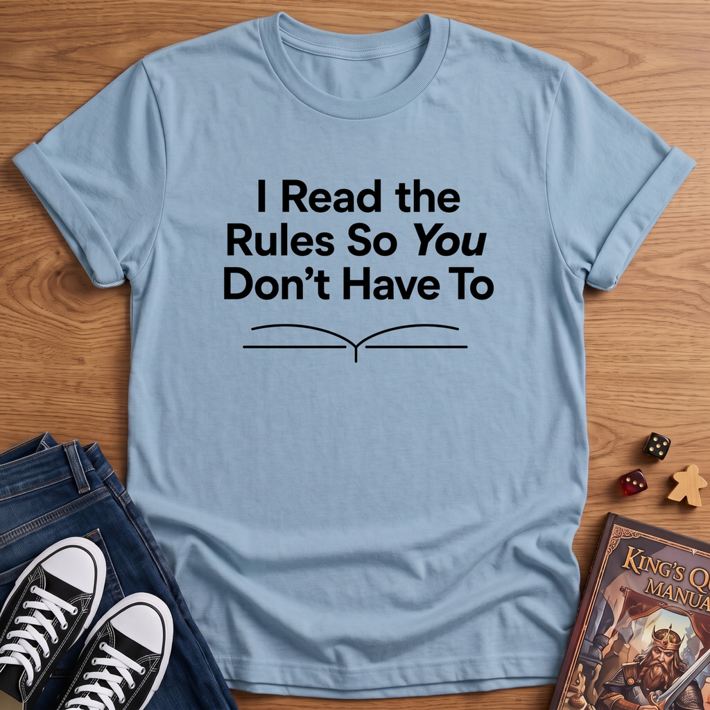 I Read The Rules T-Shirt