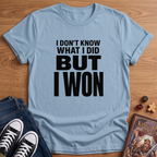 I Won! T-Shirt