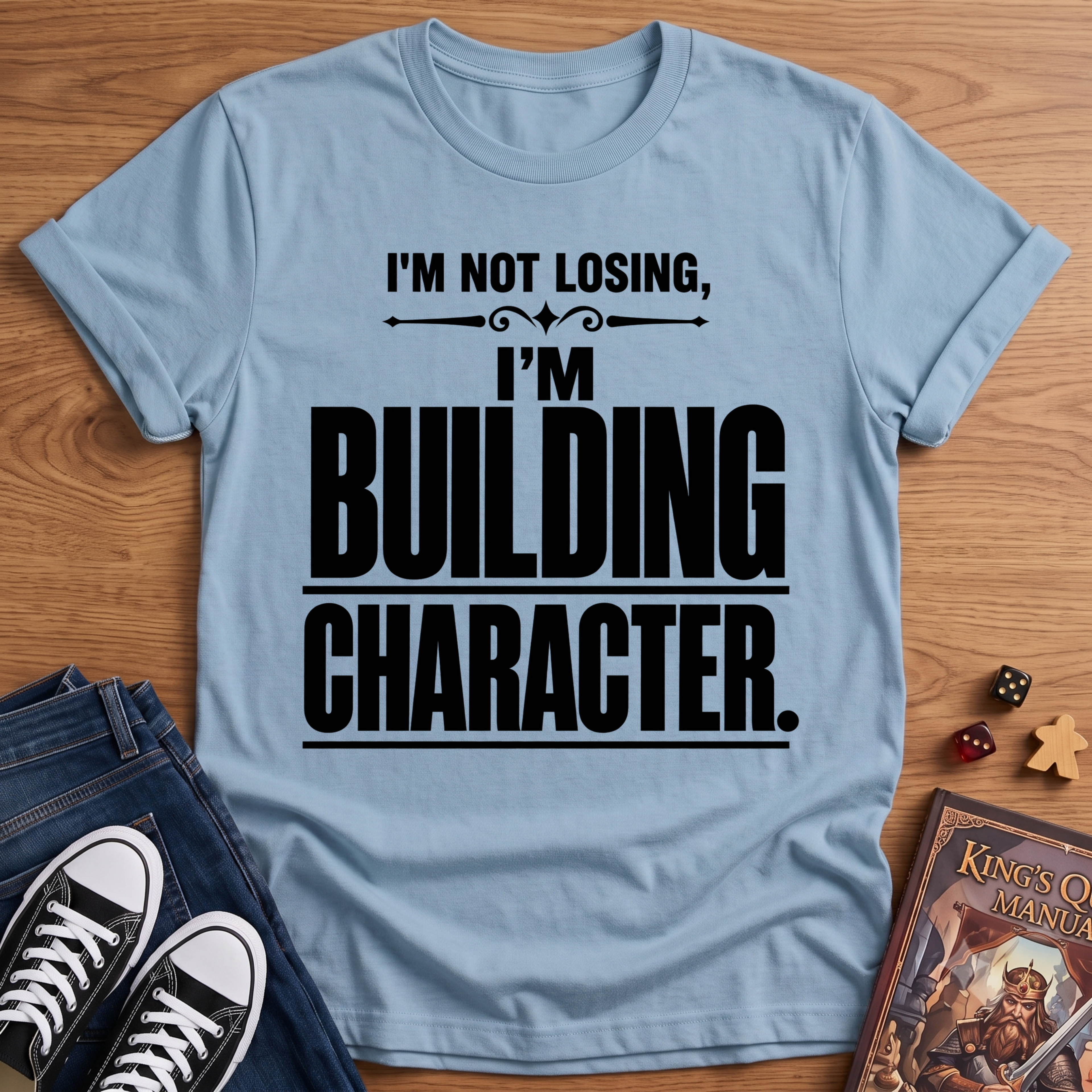 Character Building T-Shirt