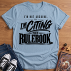 Citing The Rulebook T-Shirt