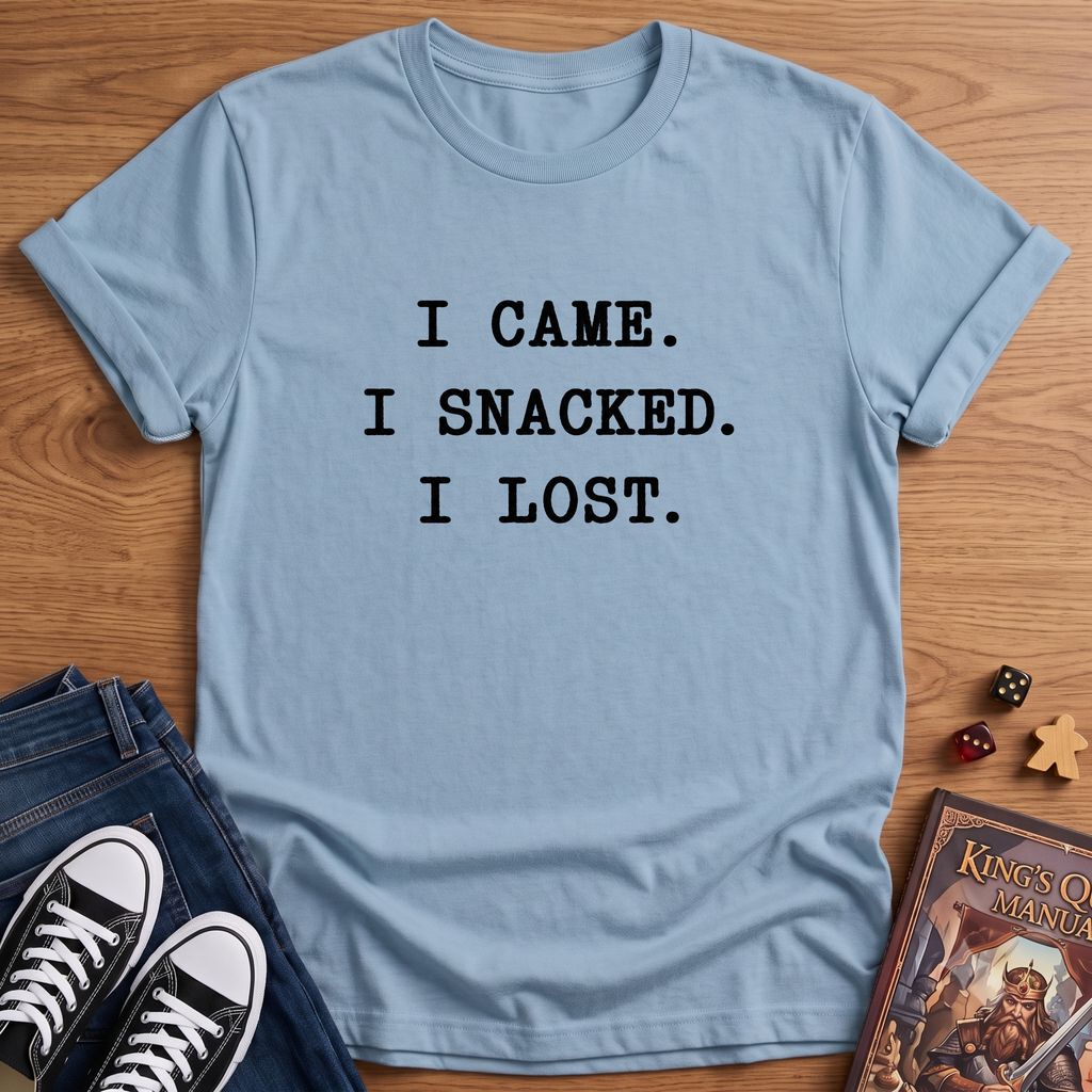 I Came. I Snacked. T-Shirt