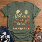 Still Waiting T-Shirt