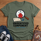 Unidentified Component T-Shirt