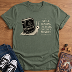 Give Me A Minute T-Shirt