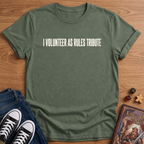 I Volunteer T-Shirt