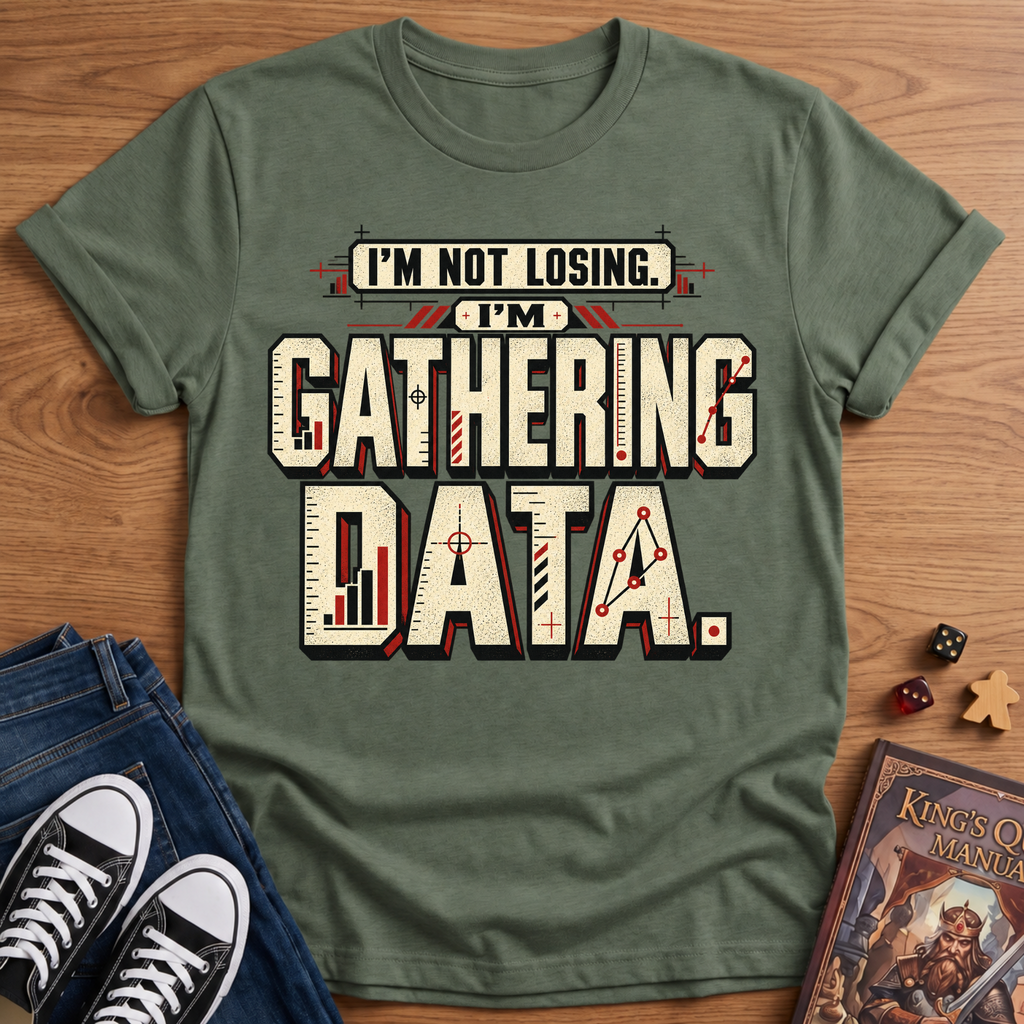 I'm Not Losing T-Shirt