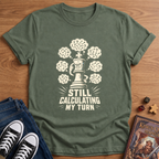 Still Calculating T-Shirt