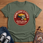 Knowledge Is Power T-Shirt