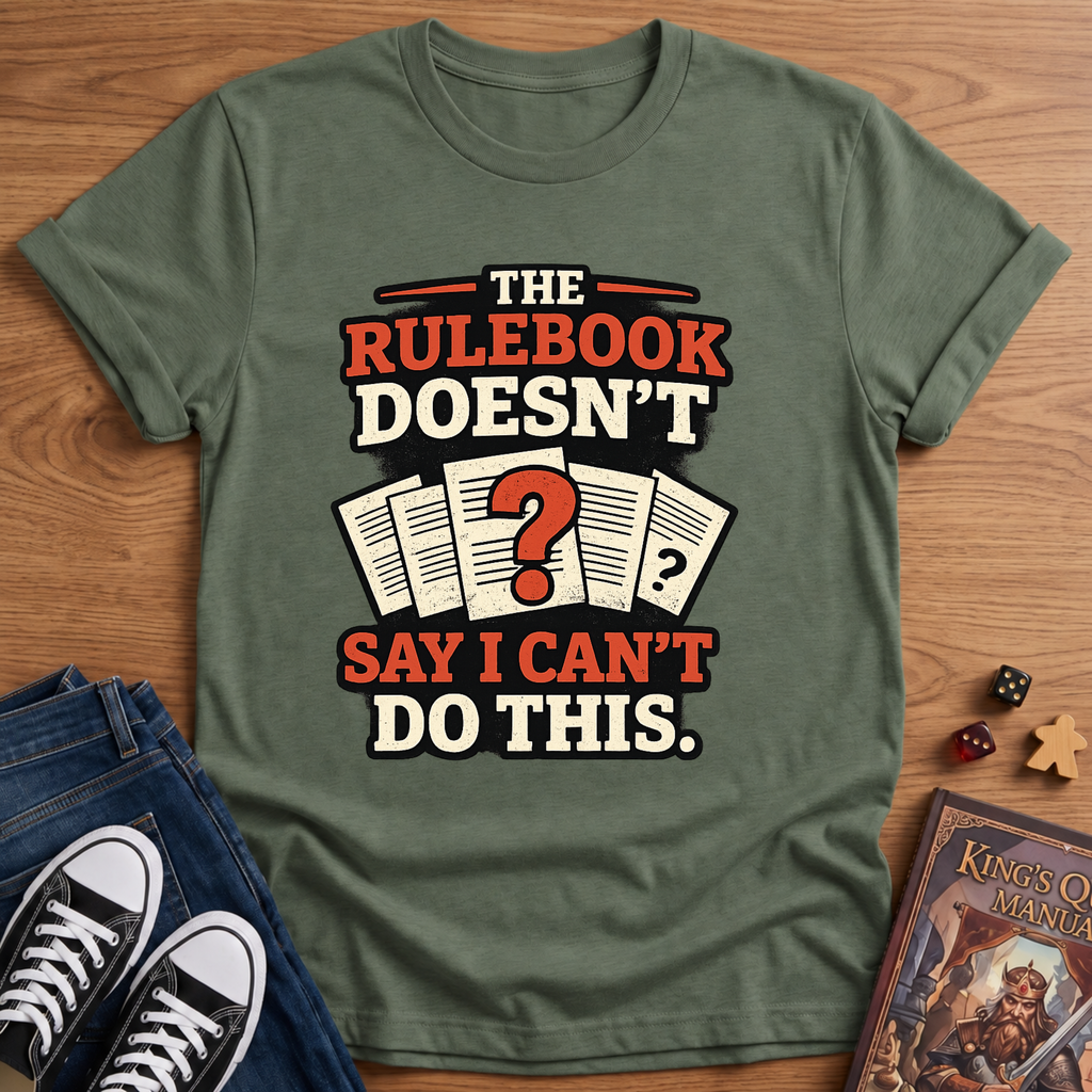 Say I Can't T-Shirt