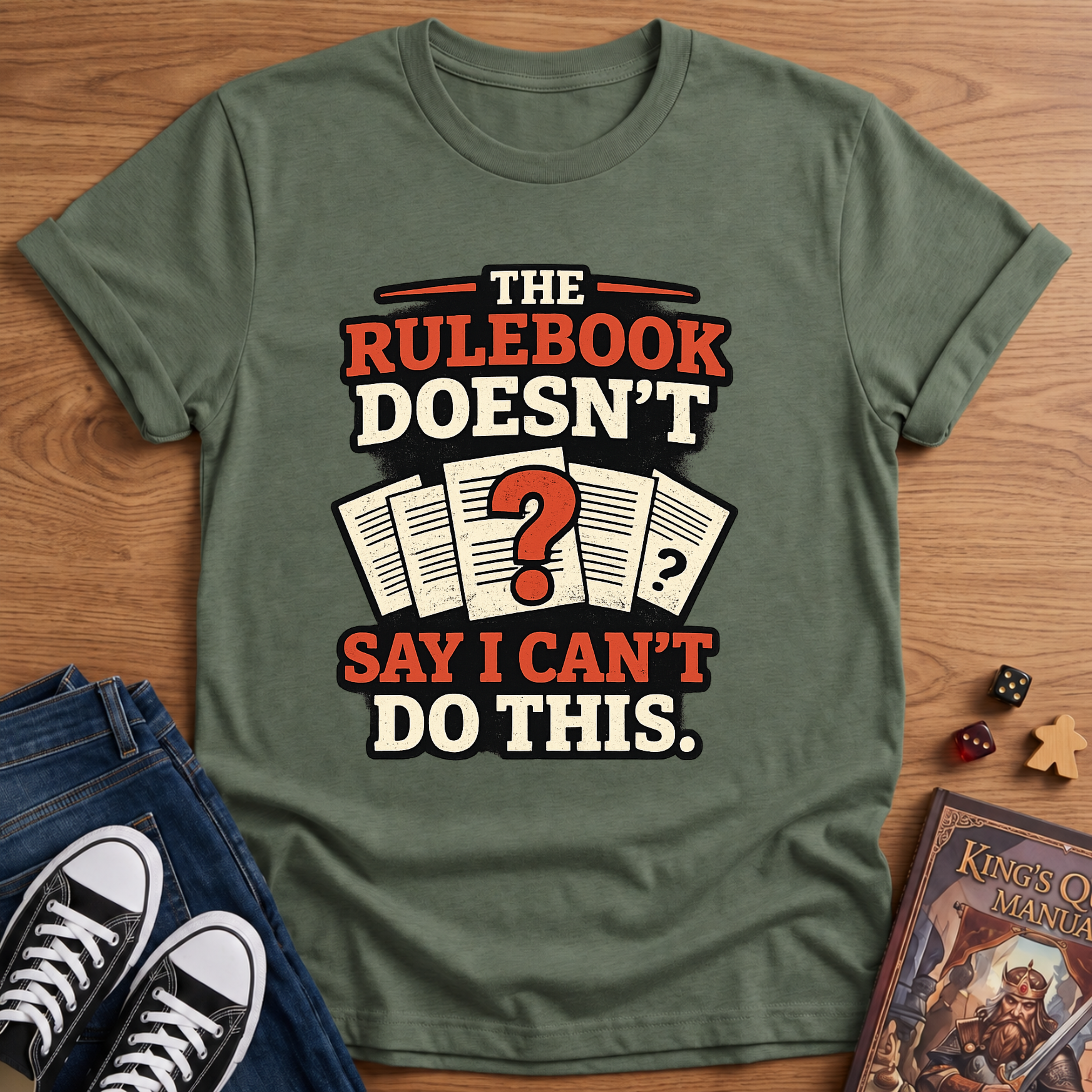 Say I Can't T-Shirt
