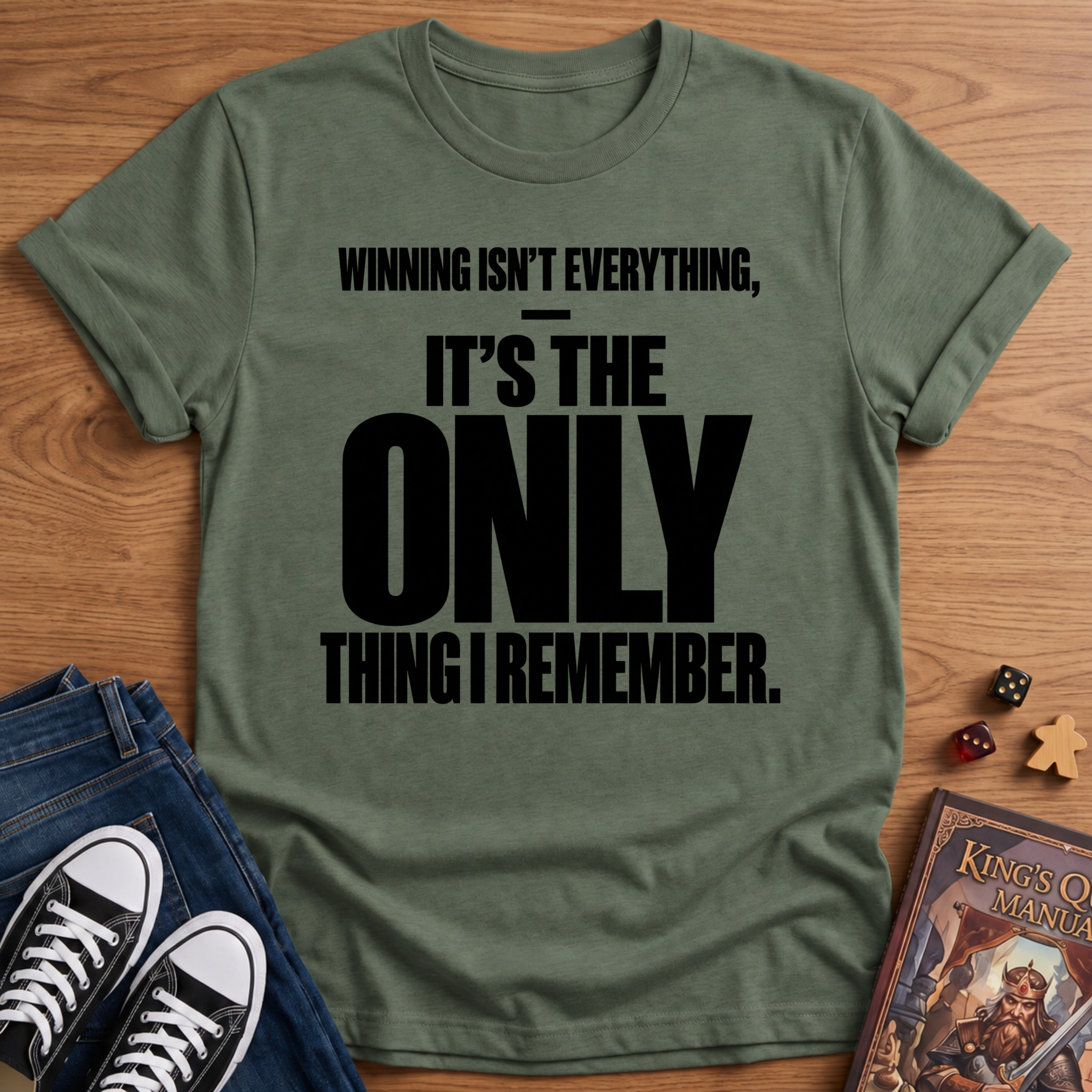 Winning Is Everything T-Shirt