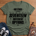 17 Options T-Shirt