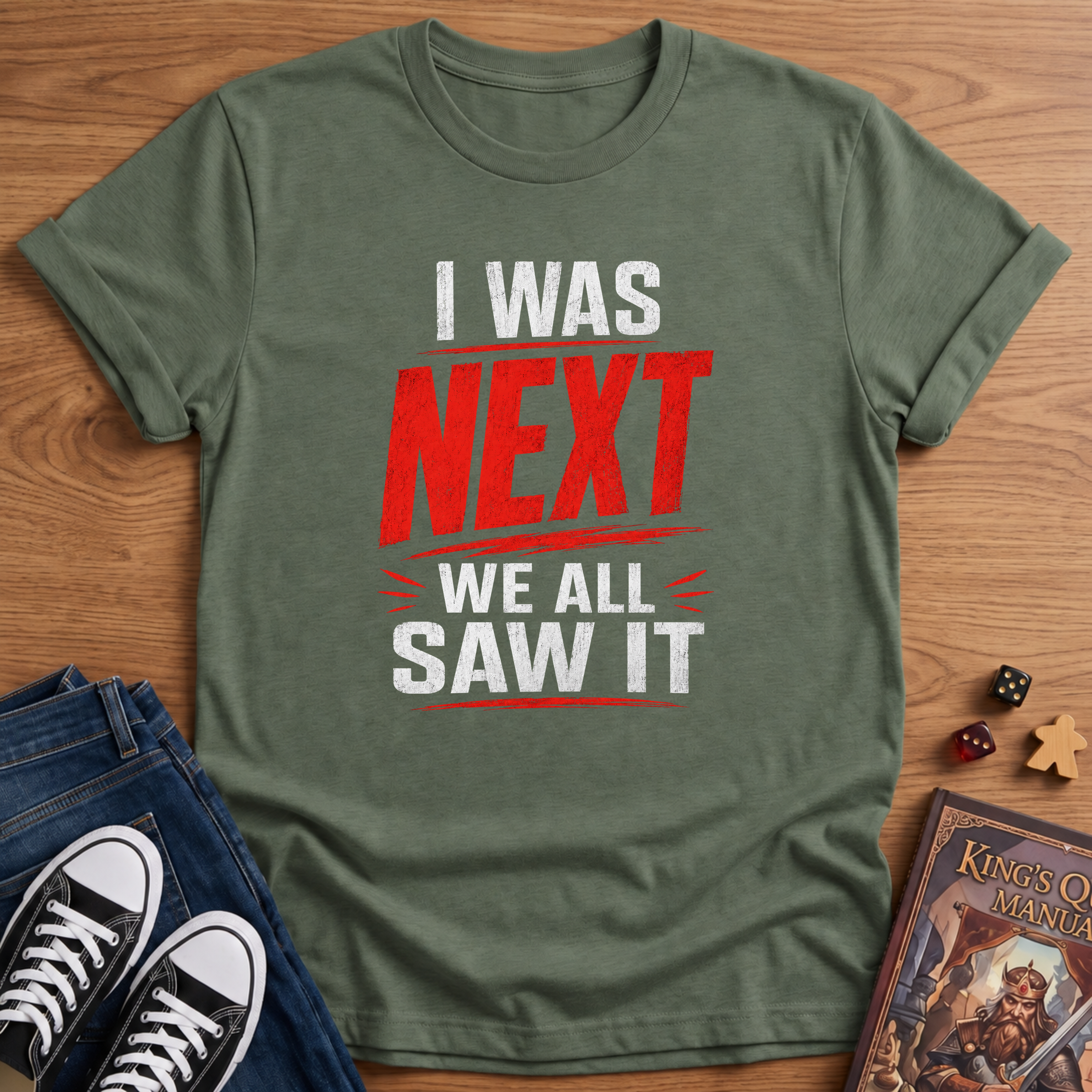 I Was Next T-Shirt