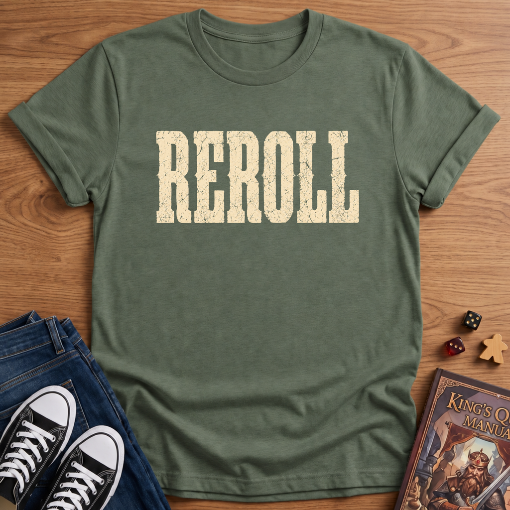 Reroll T-Shirt