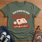 Opinion Overruled T-Shirt