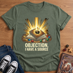 I Have A Source T-Shirt