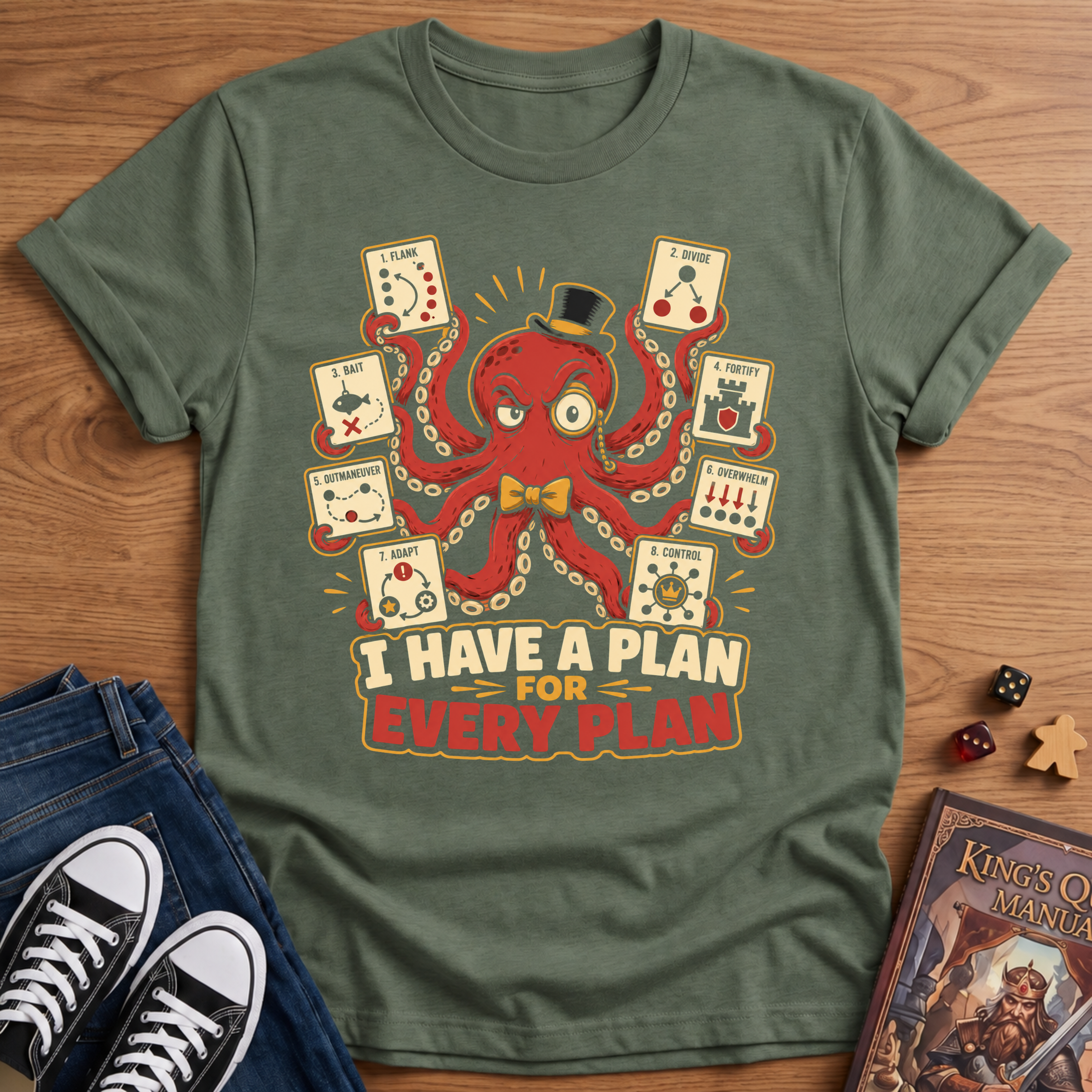 I Have A Plan T-Shirt