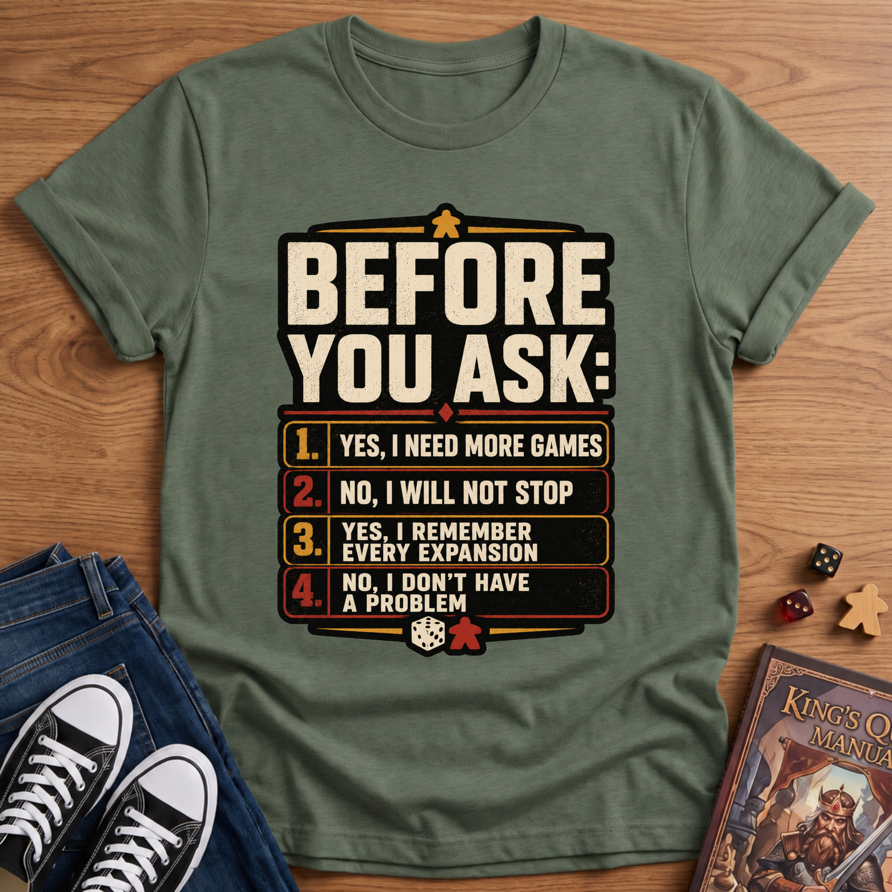 Before You Ask T-Shirt