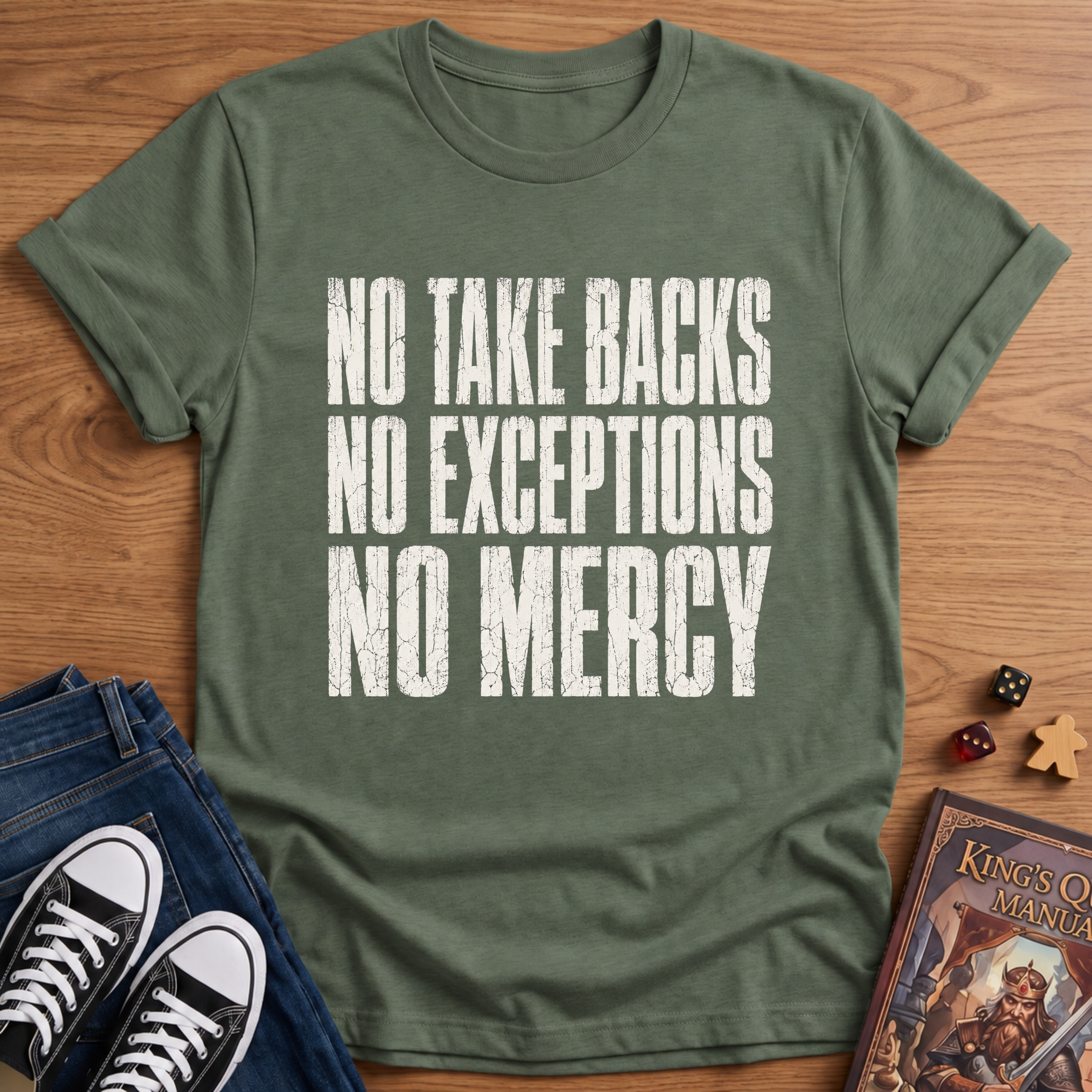 No Take Backsies T-Shirt