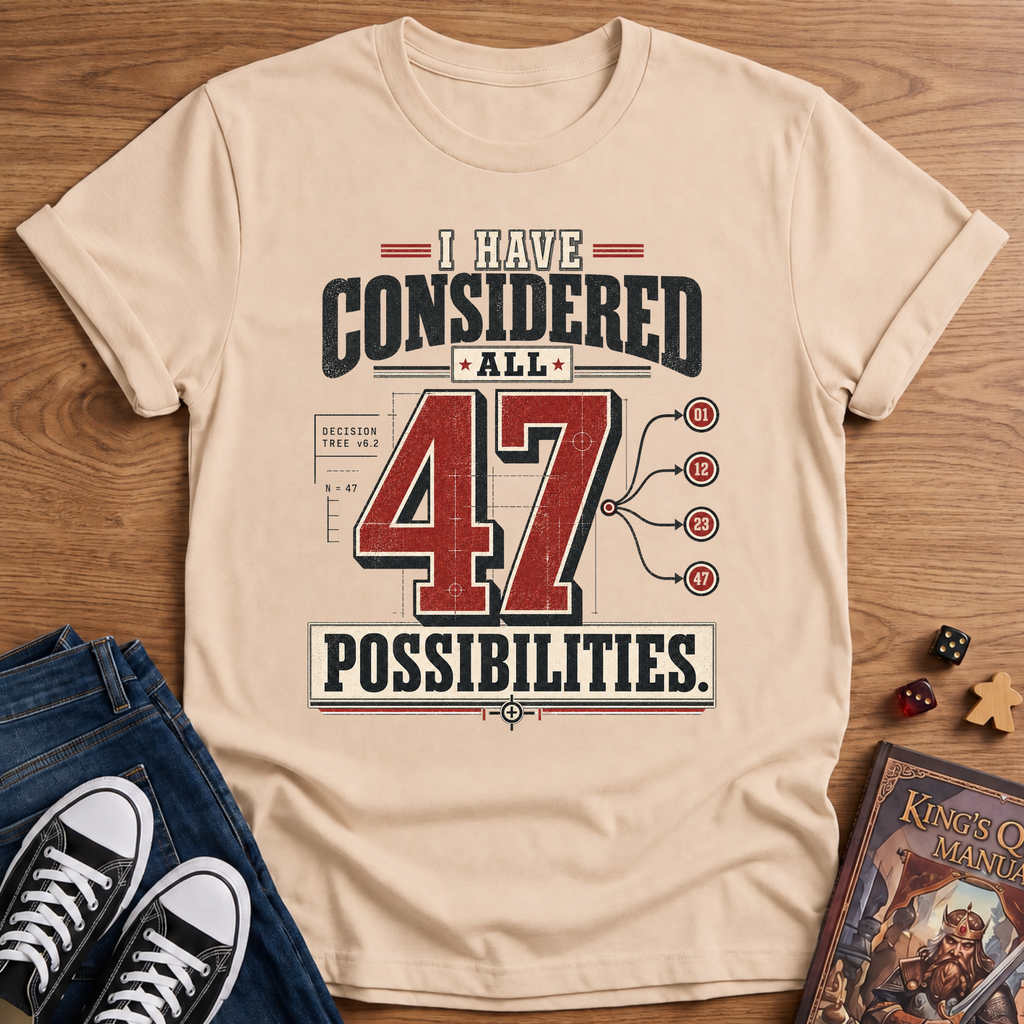 47 Possibilities T-Shirt