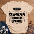 17 Options T-Shirt